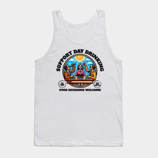 Support Day Drinking Women Funny Pour Decisions Welcome Sips Tank Top